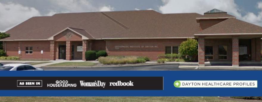 Photo of Orthopaedic Institute of Dayton office with banner showing "As Seen In Good Housekeeping, Woman's Day, and Redbook" with a "Dayton Healthcare Profiles" label